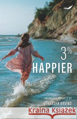 3% Happier Utkarsha Arvind Gandhe 9789390882076