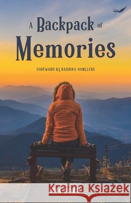 A Backpack of Memories Uma Bokil, Radhika Nomllers 9789390882267 Inkfeathers Publishing