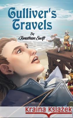 Gulliver\'s Travels: Adventures of Gulliver in the Lands of Lilliput by Jonathan Swift Jonathan Swift 9789390893010 Edugorilla Community Pvt.Ltd