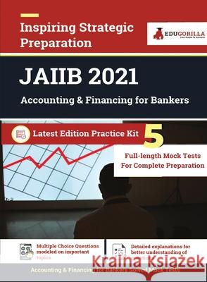 Accounting and Finance for Bankers for JAIIB Exam 2021 (Paper 2) - 5 Full-length Mock Tests (Solved) - Latest Pattern Kit Rohit Manglik 9789390893126 Edugorilla Community Pvt. Ltd.