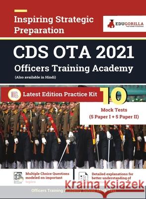 UPSC CDS OTA (Officers Training Academy) Entrance Exam 2021 - 10 Full-length Mock tests (Solved) - Latest Edition as per Union Public Service Commissi Rohit Manglik 9789390893232 Edugorilla Community Pvt. Ltd.