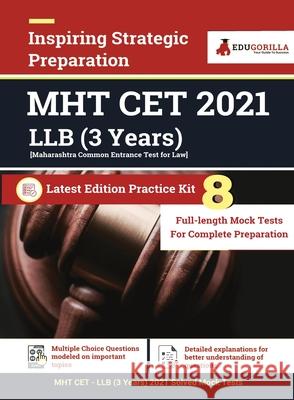 Maharashtra Common Entrance Test [MAH CET] LLB UG (3 Year) Exam 2021: 8 Full-length Mock Tests [Solved] - Preparation Kit for MH-CET LAW LLB - 2021 Ed Rohit Manglik 9789390893393