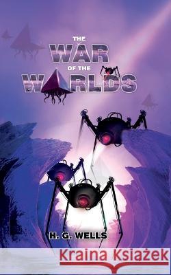 The War Of The Worlds: Arrival Of The Martians Hg Wells 9789390893621 Edugorilla Community Pvt.Ltd