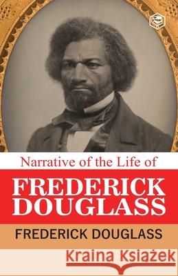 Narrative of the Life of Frederick Douglass Frederick Douglass 9789390896035 Sanage Publishing House