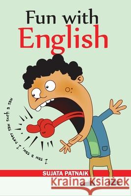 Fun with English Sujata Patnaik 9789390951611 Allied Publishers Pvt. Ltd.