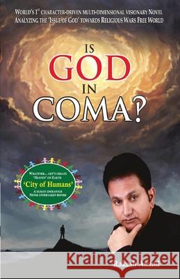 Is God in Coma? Rakesh Anand 9789390960972