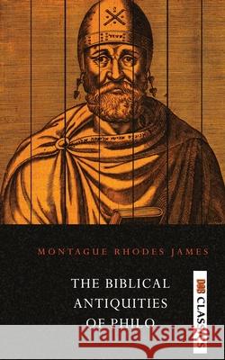 The Biblical Antiquities of Philo M. R. James 9789390997978 Delhi Open Books