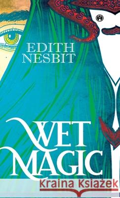 Wet Magic E Nesbit 9789391006167 Insight Publica