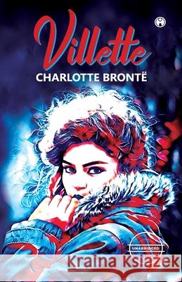 Villette (unabridged) Charlotte Bront? 9789391006853