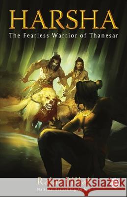 Harsha: The Fearless Warrior of Thanesar Rajat Pillai 9789391019662