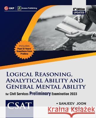 CSAT Paper II: Logical Reasoning, Analytical Ability & General Mental Ability 6ed Access 9789391061289 CL Educate Limited