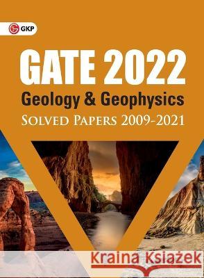 GATE 2022 - Geology and Geophysics - Solved Papers (2009-2021) G K Publications (P) Ltd 9789391061517 G.K Publications Pvt.Ltd