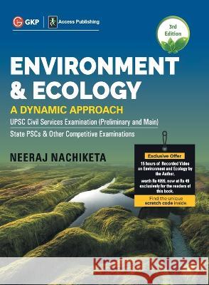 Environment and Ecology: A Dynamic Approach, 3e By GKP. Neeraj Nachiketa 9789391061937