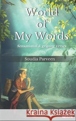 World of My Words Soudia Parveen 9789391219048