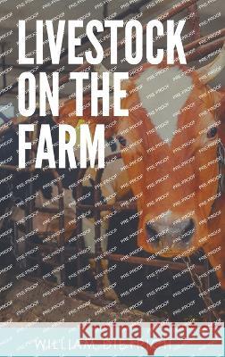 Livestock on the Farm William Dietrich 9789391270261