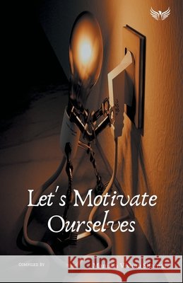 Let's Motivate Ourselves Manisha Sharma Vishnu 9789391302153