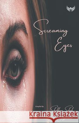 Screaming Eyes Ishani Agarwal Shubham Shah 9789391302948 Flairs and Glairs