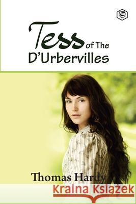 Tess of The D'Urbervilles Thomas Hardy 9789391316372 Sanage Publishing