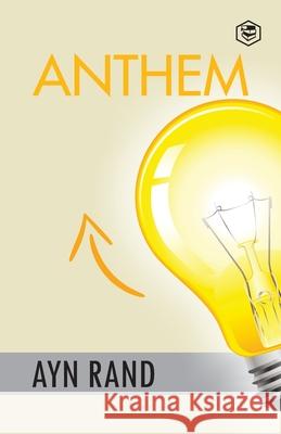 Anthem Ayn Rand 9789391316754 Sanage Publishing
