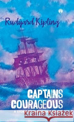 Captains Courageous Rudyard Kipling 9789391343323 Insight Publica