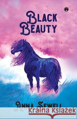 Black Beauty Anna Sewell   9789391343521 Insight Publica