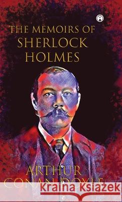 The Memoirs of Sherlock Holmes Arthur Conan Doyle 9789391343781