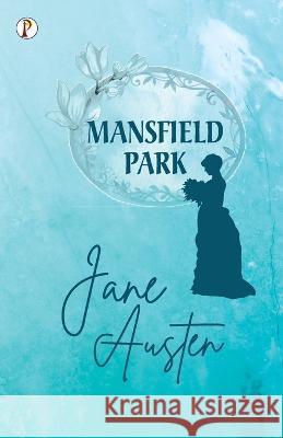 Mansfield Park Jane Austen 9789391384791 Pharos Books Private Limited