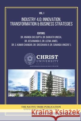 Industry 4.0: Innovation, Transformation & Business Strategies Jeevananda S Ananda Da S. Kumar Chander 9789391413033 Native Tribe
