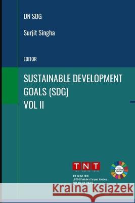 Sustainable Development Goals Surjit Singha   9789391413446