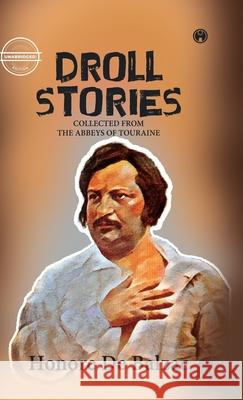 Droll Stories Droll Stories 9789391453121