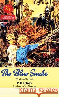 The Blue Snake P. Bazhov 9789391453145 Insight Publica