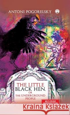 The Little Black Hen Antoni Pogorelsky 9789391453305 Insight Publica