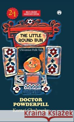 The Little Round Bun Irina Zheleznova 9789391453404