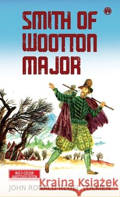 Smith of Wootton Major John Ronald Reuel Tolkien 9789391453930 Insight Publica