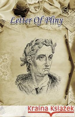 Letters of Pliny Pliny Younger The 9789391560454 Sanage Publishing House