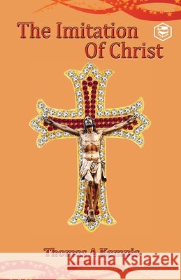 The Imitation of Christ Thomas Kempis A 9789391560584