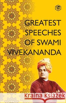 Greatest Speeches ?of Swami Vivekananda Swami Vivekananda 9789391560614 Sanage Publishing House Llp