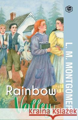 Rainbow Valley L. M. Montgomery 9789391560805 Sanage Publishing House