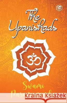 The Upanishads Swami Paramananda   9789391560898 Sanage Publishing House