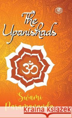 The Upanishads Swami Paramananda   9789391560904 Sanage Publishing House