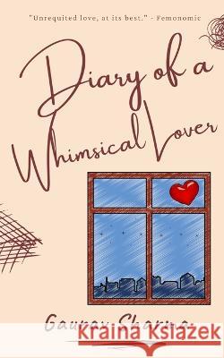 Diary of a Whimsical Lover Gaurav Sharma   9789391607005