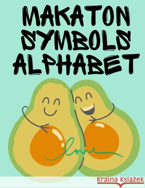 Makaton Symbols Alphabet.Educational Book, Suitable for Children, Teens and Adults.Contains the UK Makaton Alphabet. Cristie Publishing 9789391679484 Cristina Dovan