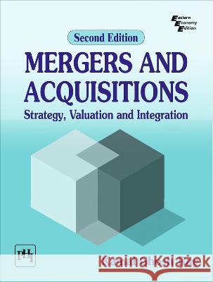 Mergers and Acquisitions: Strategy, Valuation and Integration Kamal Ghosh Ray   9789391818500 PHI Learning