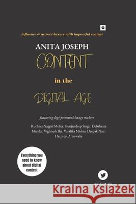 Content in the Digital Age Anita Joseph 9789391828103 Tdw Productions & Publishing