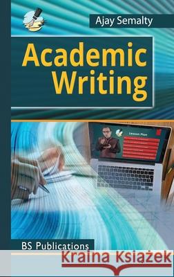 Academic Writing Ajay Semalty 9789391910020 BS Publications