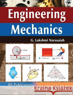 Engineering Mechanics G. Lakshm 9789391910891 BS Publications