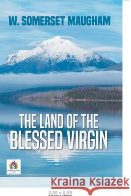 The Land of The Blessed Virgin A. W. Tozer 9789392040436 Prabhat Prakashan Pvt. Ltd.