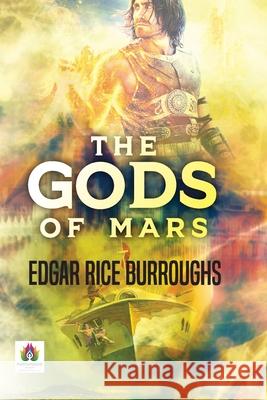 The Gods of Mars Edgar Burroughs Rice 9789392040900 Namaskar Books