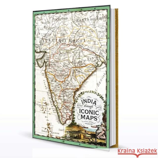 India Through Iconic Maps Sanghamitra Chatterjee 9789392130861