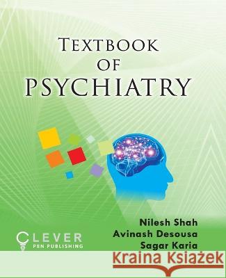 Textbook of Psychiatry Nilesh Shah Avinash Desousa Sagar Karia 9789392215384